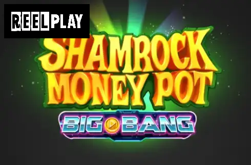 Shamrock Money Pot Big Bang
